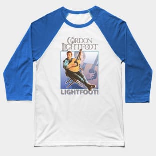 Gordon Lightfoot Baseball T-Shirt